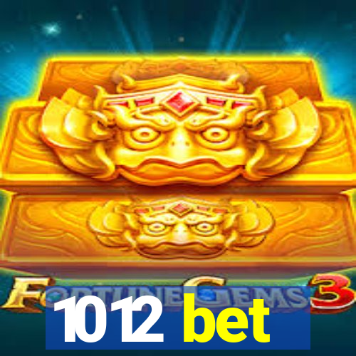 1012 bet